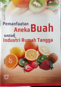 pemanfaatan aneka buah untuk industri rumah tangga
