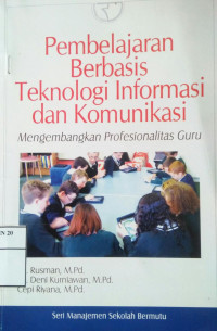 Pembelajaran berbasis Teknologi Informasi dan Komunikasi