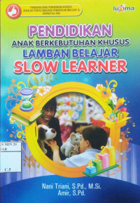 Pendidikan Anak Berkebutuhan Belajar (Slow Learner)