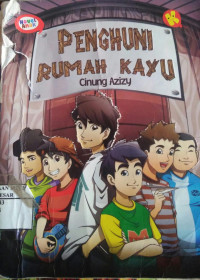 Penghuni rumah kayu