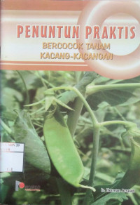 Penuntun praktis bercocok tanam kacang-kacangan