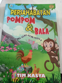 Persahabatan Pompom & Bala