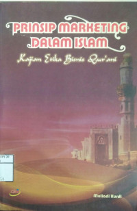 Prinsip Marketing Dalam Islam Kajian Etika Bisnis Qur'Aani