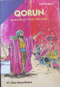 QORUN (Hartawan yang Malang)