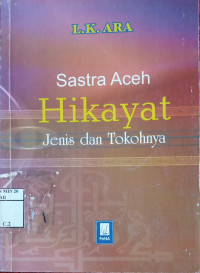 Sastra Aceh Hikayat Jenis dan Tokohnya