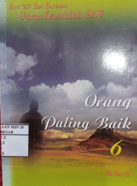 Orang Paling Baik 6