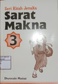 Seri Kisah Jenaka : Sarat Makna 3