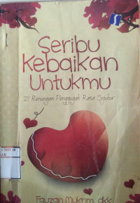 Seribu kebaikan untuk mu