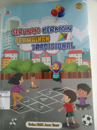Serunya Bermain Permainan Tradisional