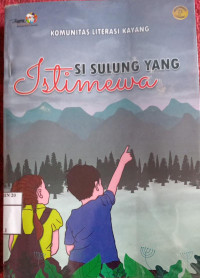 SI SULUNG YANG ISTIMEWA