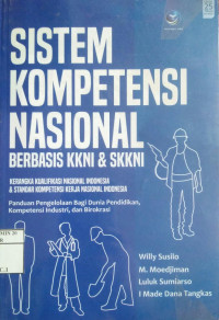 Sistem Kompetensi Nasional Berbasis KKNI & SKKNI