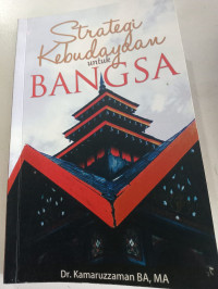 Strategi Kebudayaan Untuk Bangsa