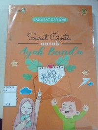 Surat Cinta Untuk Ayah Bunda