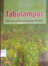 Tabulampot: Hobi yang Mendatangkan Rejeki