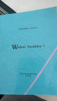 Wahai Anakku!
