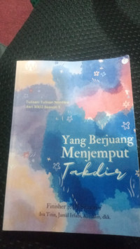 YANG BERJUANG MENJEMPUT TAKDIR